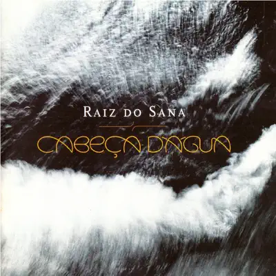 Cabeça D'água - Raiz Do Sana