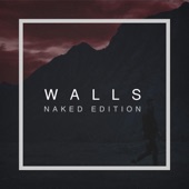 Walls (Naked Edition) artwork
