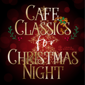 カフェで流れるクラシック〜クリスマスの夜に〜 - ビジョン・カルテット