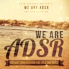 We Are ADSR