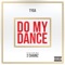 Do My Dance (feat. 2 Chainz) - Tyga lyrics