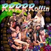 Rrrrrollin - Single