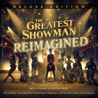 Various Artists - The Greatest Showman: Reimagined (Deluxe) artwork