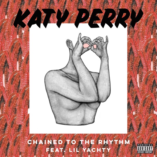 Chained to the Rhythm (feat. Lil Yachty) - Single - Katy Perry