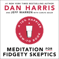 Dan Harris - Meditation For Fidgety Skeptics artwork