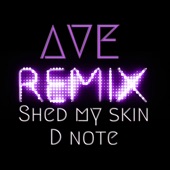 Shed My Skin D Note artwork