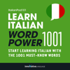 Learn Italian - Word Power 1001: Beginner Italian #8 (Unabridged) - Innovative Language Learning