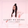 Carry Me Home by Camilla North iTunes Track 1