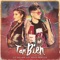 Tan bien (feat. Agus Padilla) - LIT killah lyrics