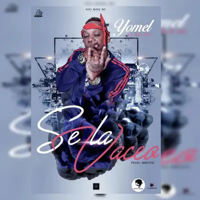 Se la Vaceo - Single - Yomel El Meloso