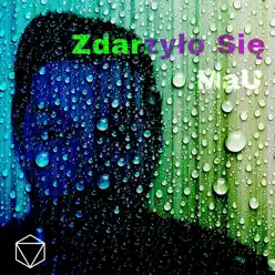 Zdarzyło Się - Single - Mau Zdarzyło Się - Single - Mau