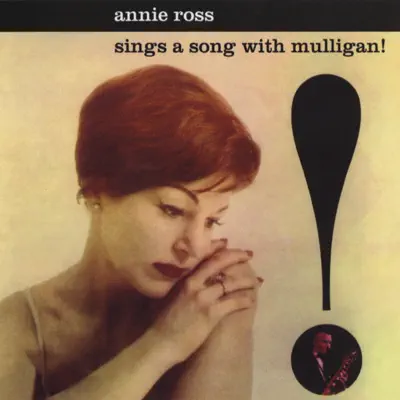 Sings a Song With Mulligan (feat. Gerry Mulligan Quartet) - Annie Ross