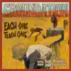 Each One Teach One (feat. Ras Michael & Marcia Higgs) [Remixed & Remastered] album lyrics, reviews, download