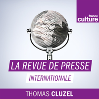 La Revue de presse internationale podcast