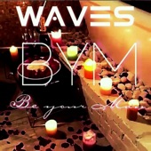 Wave$ - BYM