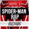Marvel's Spider-man Rap - Raizerck lyrics