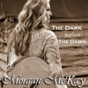 The Dark Before the Dawn - Single