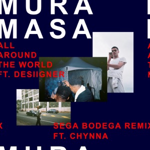 All Around the World (Sega Bodega Remix) [feat. Desiigner & Chynna] - Single