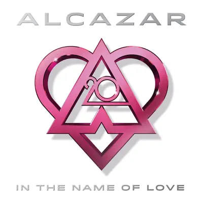 In the Name of Love - Single - Alcazar