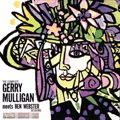 The Complete Gerry Mulligan Meets Ben Webster Sessions - Ben Webster