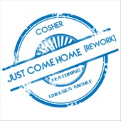 Just Come Home (Rework) [feat. Chelsea Nicole] artwork