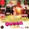 Caribbean Queen - Single (feat. George Nooks, Jah Mason, Power Man, Hitman Walle, DJ Hype & Singing Melody) - Single album lyrics, reviews, download