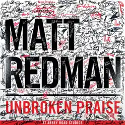 Unbroken Praise (Live) - Matt Redman