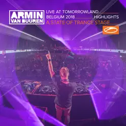 Live at Tomorrowland Belgium 2018 (Highlights) [A State of Trance Stage] - Armin Van Buuren