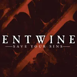 Save Your Sins - Single - Entwine