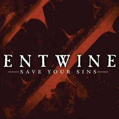 Save Your Sins - Single - Entwine