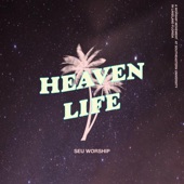 Heaven Life (Live) [Live] artwork