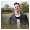 Weil du mich liebst - Single