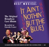 It Ain't Nothin' But the Blues (Original Broadway Cast) [Live]