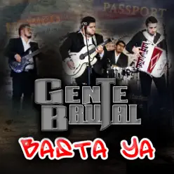 Basta Ya - Single - Gente Brutal Basta Ya - Single - Gente Brutal