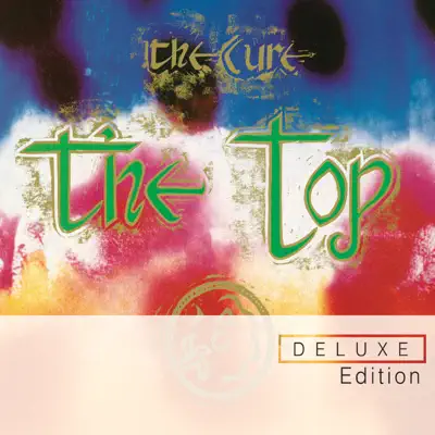 The Top (Deluxe Edition) - The Cure