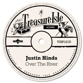 Over the River - Single by Justin Hinds album reviews, ratings, credits