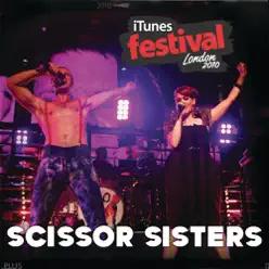 iTunes Festival: London 2010 - EP - Scissor Sisters