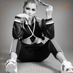 I Forgot (MOTi Remix) - Single - Clara Mae I Forgot (MOTi Remix) - Single - Clara Mae