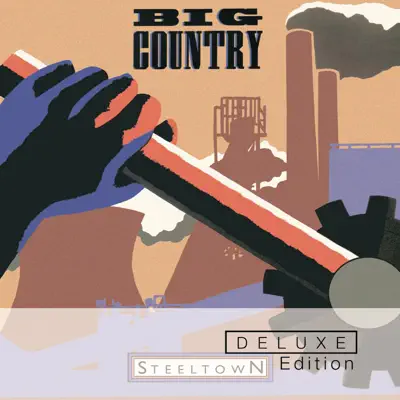 Steeltown (Deluxe) - Big Country