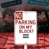 Stream & download No Parking on My Block (feat. Big Wy & D Loc) - Single