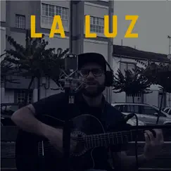 La Luz (Acoustic Session) [La Luz] - Single by Garzia album reviews, ratings, credits