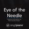 Eye of the Needle (Originally Performed by Sia) - Sing2Piano lyrics
