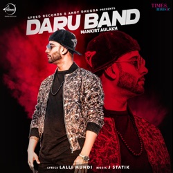 Mankirt Aulakh & Desi Routz - Daru Band
