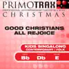 Good Christians All Rejoice (Contemporary / Folk) [Kids Christmas Primotrax] [Performance Tracks] - EP album lyrics, reviews, download
