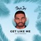 Get Like Me - David Jay lyrics