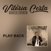 Vitoria Certa (Playback) - Single