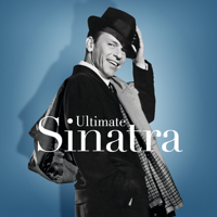 Frank Sinatra - Ultimate Sinatra: The Centennial Collection artwork