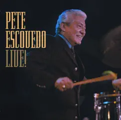 Pete Escovedo Live! by Pete Escovedo album reviews, ratings, credits