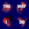 The Way I Do (feat. Petra Nachtmanova) - Single