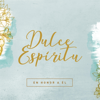 bajar descargar mp3 Dulce Espíritu (feat. Lid Galmes) - En Honor a Él - Las Galmes